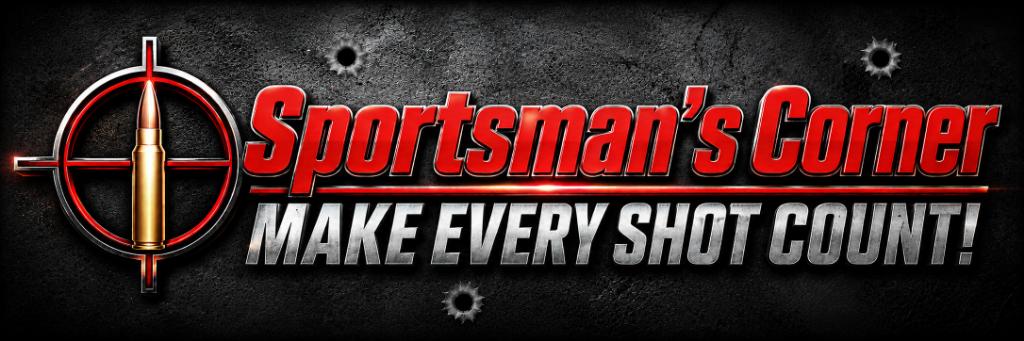 Sportsman's Corner – Make Every Shot Count!